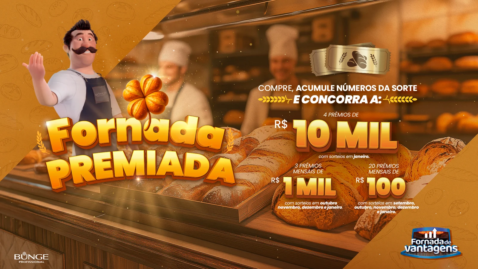 KV da promoção Fornada Premiada: compre, acumule números da sorte e concorra a prêmios de R$ 10 mil, R$ 1 mil e R$ 100, com personagem padeiro e pães ao fundo