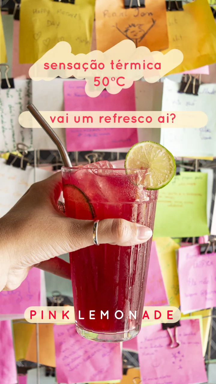 Story do drink Pink Lemonade com a frase: sensação térmica 50°C, vai um refresco aí?