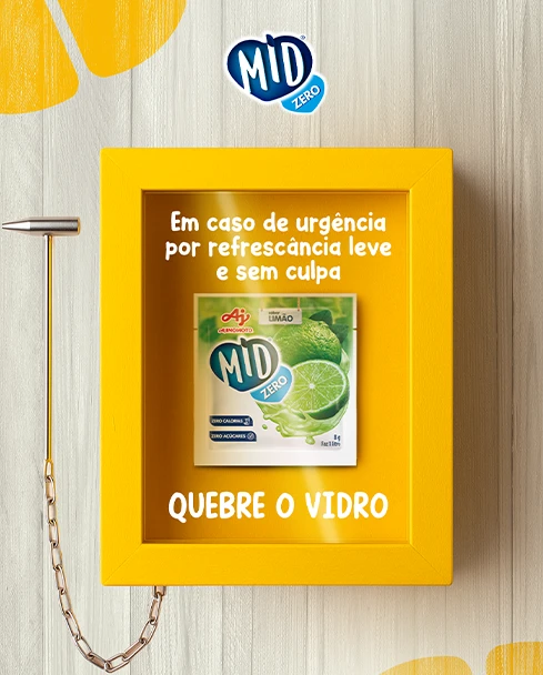 Post: em caso de urgência por refrescância leve e sem culpa, quebre o vidro, MID Zero em caixa de emergência