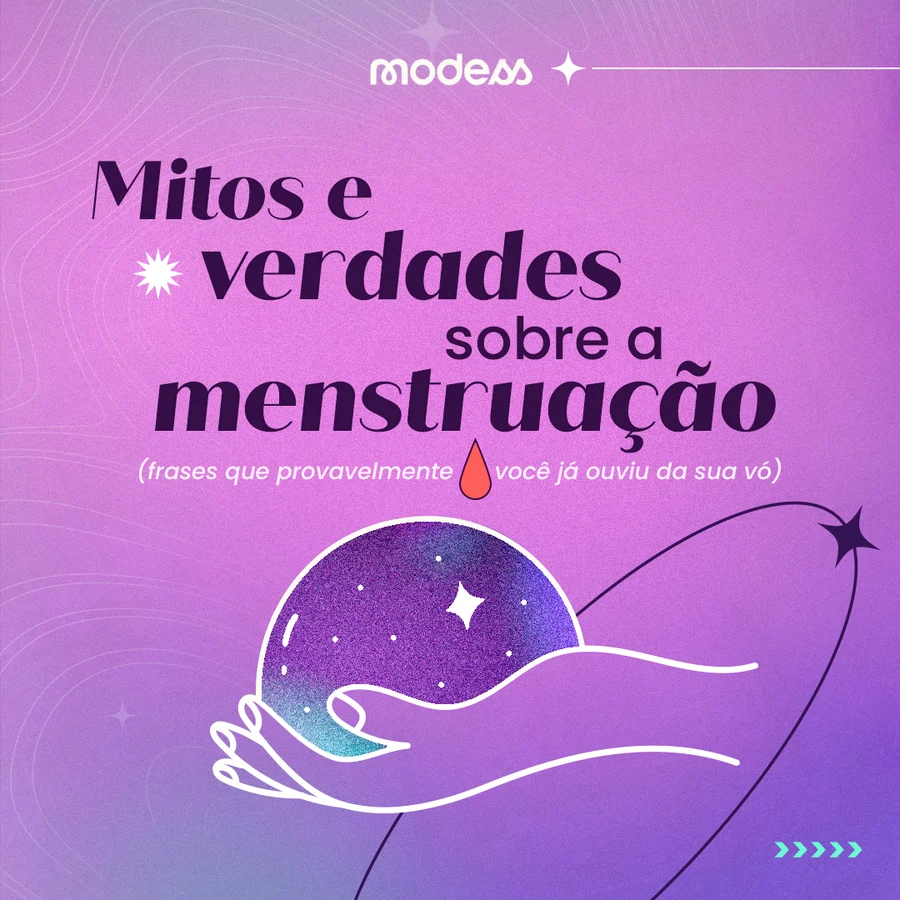 Post: mitos e verdades sobre a menstruação, frases que você já ouviu da sua vó
